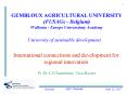 GEMBLOUX AGRICULTURAL UNIVERSITY FUSAGx Belgium Wallonia Europe Universitary Academy PowerPoint PPT Presentation