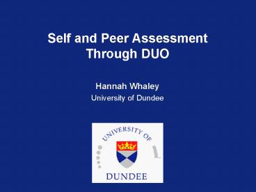 Self and Peer Assessment Through DUO