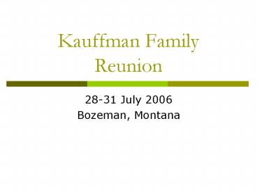 Kauffman Family Reunion