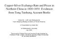 CopperSilver Exchange Rate and Prices in Northern China in 18001850: Evidences from Tong Taisheng Ac PowerPoint PPT Presentation