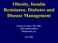 Obesity, Insulin Resistance, Diabetes and Disease Management PowerPoint PPT Presentation