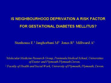 IS NEIGHBOURHOOD DEPRIVATION A RISK FACTOR FOR GESTATIONAL DIABETES MELLITUS