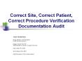 Correct%20Site,%20Correct%20Patient,%20Correct%20Procedure%20Verification%20Documentation%20Audit PowerPoint PPT Presentation