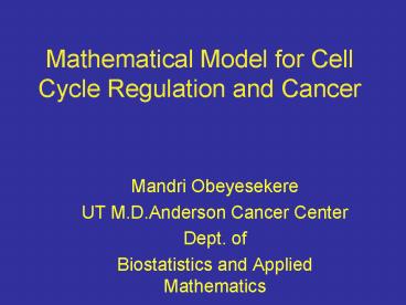 Mathematical Model for Cell Cycle Regulation and Cancer