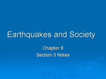 Earthquakes and Society