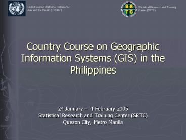 Country Course on Geographic Information Systems GIS in the Philippines