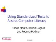 Using Standardized Tests to Assess Computer Literacy