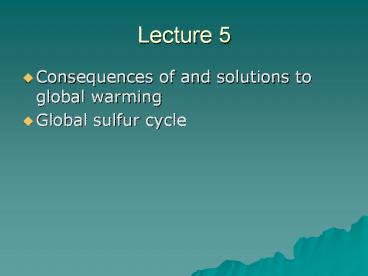 Consequences of and solutions to global warming