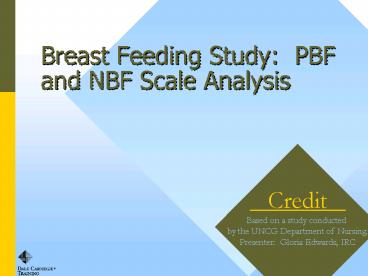 Breast Feeding Study: PBF and NBF Scale Analysis