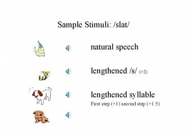 Sample Stimuli: /slat/