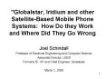 "Globalstar, Iridium and other SatelliteBased Mobile Phone Systems: How Do they Work and Where Did T PowerPoint PPT Presentation
