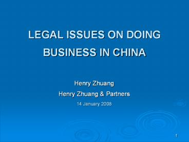 LEGAL ISSUES ON DOING BUSINESS IN CHINA