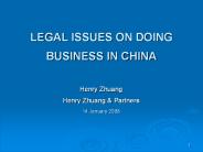 LEGAL ISSUES ON DOING BUSINESS IN CHINA