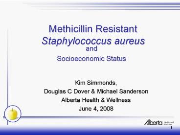 Methicillin Resistant Staphylococcus aureus