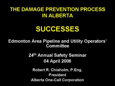 THE DAMAGE PREVENTION PROCESS IN ALBERTA SUCCESSES