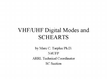 VHF/UHF Digital Modes and SCHEARTS