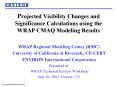Projected Visibility Changes and Significance Calculations using the WRAP CMAQ Modeling Results PowerPoint PPT Presentation