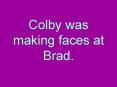 Colby was making faces at Brad' PowerPoint PPT Presentation