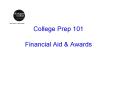 College Prep 101 Financial Aid PowerPoint PPT Presentation