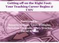 Getting off on the Right Foot: Your Teaching Career Begins UHV PowerPoint PPT Presentation