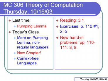 MC 306 Theory of Computation Thursday, 101603