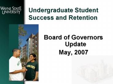Undergraduate Student Success and Retention
