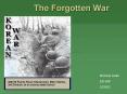 The Forgotten War PowerPoint PPT Presentation