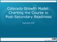 Colorado Growth Model: Charting the Course to PostSecondary Readiness PowerPoint PPT Presentation