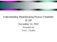 Understanding Manufacturing Process Variability PowerPoint PPT Presentation