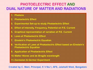 PHOTOELECTRIC EFFECT AND DUAL NATURE OF MATTER AND RADIATIONS