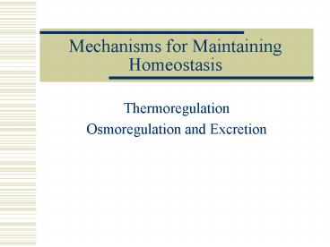 Mechanisms for Maintaining Homeostasis