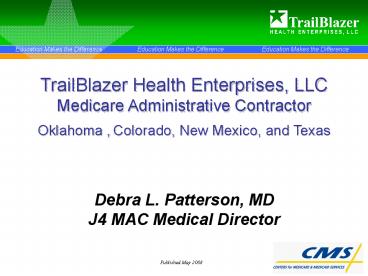 Debra L. Patterson, MD