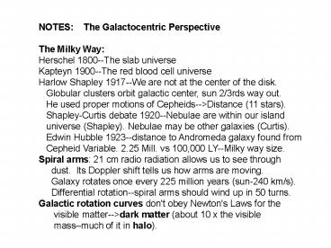 NOTES:  The Galactocentric Perspective