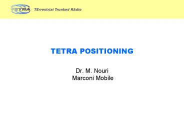 TETRA POSITIONING