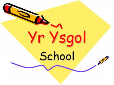 Yr Ysgol