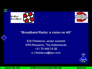 Broadband Radio a vision on 4G