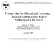 Fitting into the Globalized Economy: Economic Outlook and the Role of Globalization in the Region PowerPoint PPT Presentation