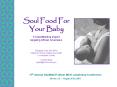 Soul Food For Your Baby A breastfeeding project targeting African Americans Elizabeth Gant, MA, MPH PowerPoint PPT Presentation
