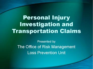 Personal Injury Investigation and Transportation Claims
