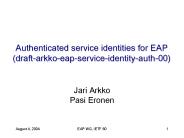 Authenticated service identities for EAP (draft-arkko-eap-service-identity-auth-00)