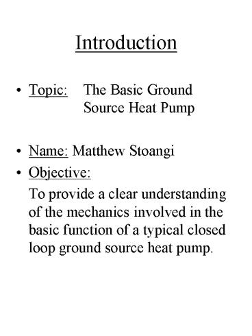 Topic: The Basic Ground Source Heat Pump