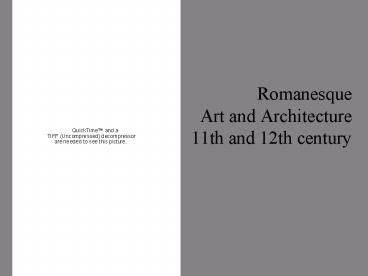 Romanesque Art and Architecture 11th and 12th century