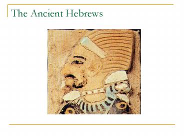 The Ancient Hebrews