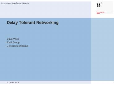 Delay Tolerant Networking