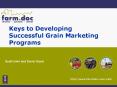 Keys to Developing Successful Grain Marketing Programs PowerPoint PPT Presentation