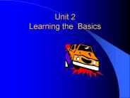 Unit 2 Learning the Basics