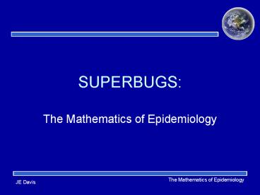 SUPERBUGS: