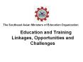 Education and Training Linkages, Opportunities and Challenges PowerPoint PPT Presentation