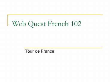 Web Quest French 102