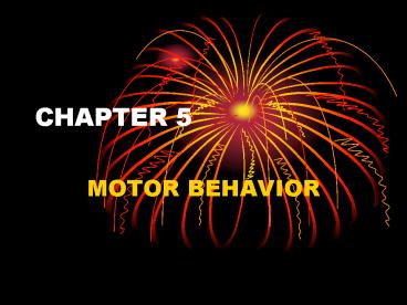 MOTOR BEHAVIOR